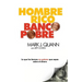 Hombre Rico Banco Pobre: Lo que los bancos no quieren que sepas sobre el dinero