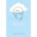 Dream