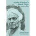 At the Garden's Dark Edge: Selected Poems