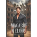 Macabre Melody: Book 7 in the Spellsinger Series