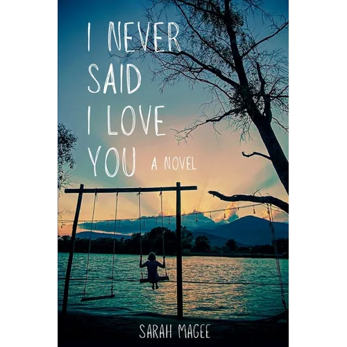 I Never Said I Love You