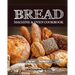 Bread Machine & Oven Cookbook: Delicious Bread Machine Recipes for Homemade Breads, Cakes, Buns, Bagels, Donuts, Cookies, Pies, Tarts