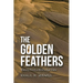 The Golden Feathers: History from a Bird's-Eye View