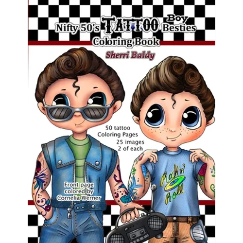 Nifty 50's Tattoo Boy Besties Coloring Book by Sherri Baldy