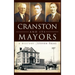 Cranston and Its Mayors: A History