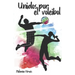 Unidos por el voleibol