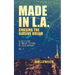 Made in L.A. Vol. 2: Chasing the Elusive Dream