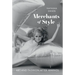 Merchants of Style: Art and Fashion After Warhol