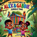 The Adventures of Alex & Gabbie: Jungle Time