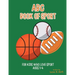 ABC Book of Sport: For Kids Who Love Sport: Ages 1-4