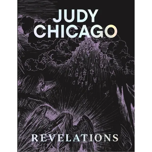 Judy Chicago: Revelations