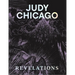Judy Chicago: Revelations
