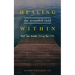 Healing the Wounded Child Within: Heal Your Wounds, Change Your Life