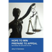 Hope to Win - Prepare to Appeal: and change the law along the way