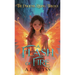 A Flash of Fire: The Phoenix Rising Trilogy, Book 1