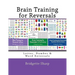 Brain Training for Reversals: Letter, Number & Word Reversals