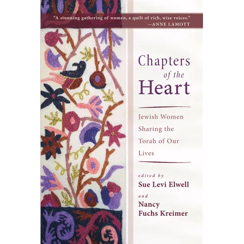 Chapters of the Heart: Jewish Women Sharing the Torah of Our Lives