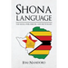 Shona Language: The Shona Phrasebook and Dictionary