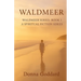 Waldmeer: A Spiritual Fiction Series