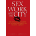 Sex Work and the City: The Social Geography of Health and Safety in Tijuana, Mexico