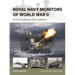 Royal Navy Monitors of World War II: Britain's Battleship-Calibre Gunboats