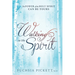 Walking in the Spirit: The Power of the Holy Spirit Can Be Yours