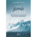 La Plus grande Liberté: Les 4 voies de l'illumination pour une vie magnifique