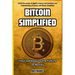 Bitcoin Simplified: Your Gateway to the Future of Money