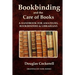 Bookbinding and the Care of Books: A Handbook for Amateurs, Bookbinders and Librarians
