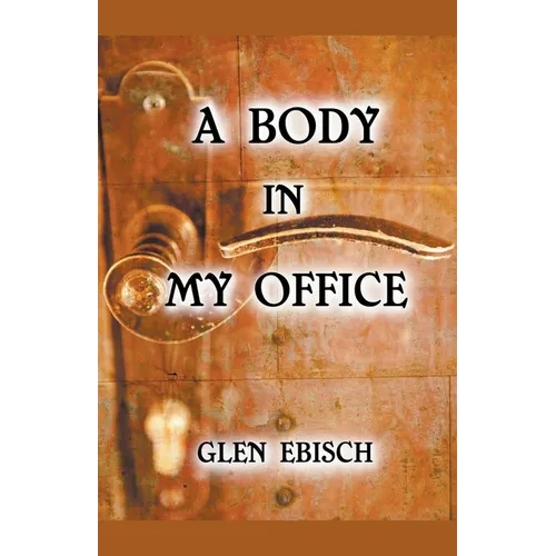 A Body in My Office