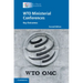 Wto Ministerial Conferences: Key Outcomes