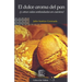El dulce aroma del pan (y otras vidas enfundadas en cuentos)