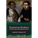 Dominican Brothers: Conversi, Lay, and Cooperator Friars