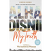 Alha Disnii My Truth: Words from a Wet'suwet'en Woman