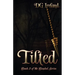 Tilted: Book 3 in the Bonded Series