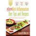 More Anti-Inflammation Diet Tips and Recipes: Protect Yourself from Heart Disease, Arthritis, Diabetes, Allergies, Fatigue and Pain