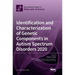 Identification and Characterization of Genetic Components in Autism Spectrum Disorders 2020