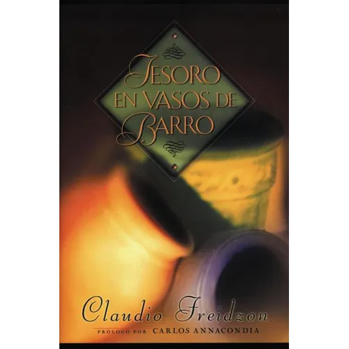 El Tesoro En Vasos de Barro = Treasure in Jars of Clay
