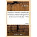 Nouveau Manuel Complet Du Terrassier Et de l'Entrepreneur de Terrassements. Tome 1
