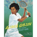 Althea Gibson: The Story of Tennis' Fleet-Of-Foot Girl