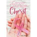 Cancer, Courage, Christ: A Devotional for Breast Cancer Survivors