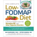 The Complete Low-Fodmap Diet: A Revolutionary Recipe Plan to Relieve Gut Pain and Alleviate Ibs and Other Digestive Disorders