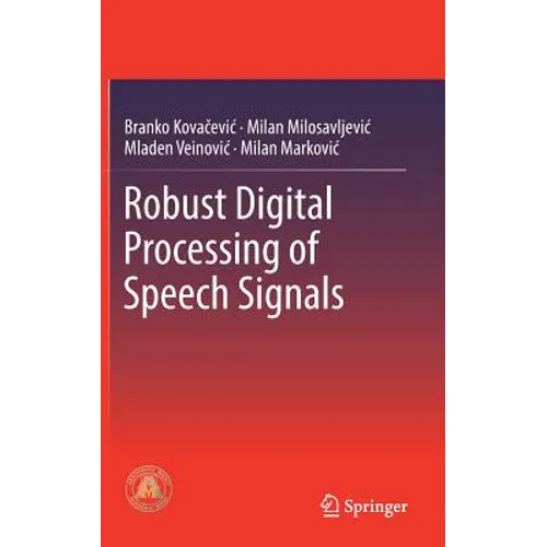 Robust Digital Processing of Speech Signals