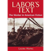 Labor's Text: The Worker in American Fiction