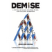 Demise: A Novel of Race, Culture Wars, and Falling Darkness