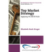 Top Market Strategy: Applying the 80/20 Rule