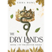 The Dry Lands: TikTok Made Me Buy It! The epic slow-burn enemies to lovers fantasy adventure (Book 1 in The Sector Series)