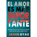 El Amor es más importante: Por qué pelear por tener la razón nos impide amar como Jesús