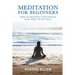 Meditation for Beginners: How to Meditate for People Who Hate to Sit Still