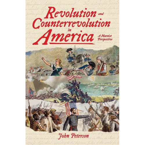 Revolution and Counterrevolution in America